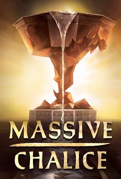 Massive Chalice Massive Chalice