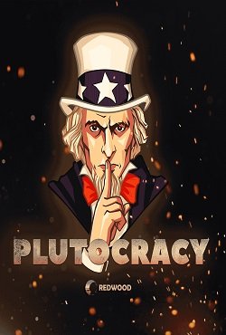 Plutocracy Plutocracy