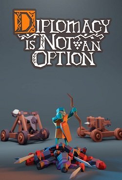 Diplomacy is Not an Option Diplomacy is Not an Option